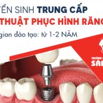 Tuyển sinh Trung cấp Kỹ thuật phục hình răng Sài Gòn năm 2018