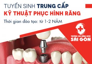 Tuyển sinh Trung cấp Kỹ thuật phục hình răng năm 2018