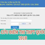 Danh sách 63 tỉnh thành công bố điểm thi thpt quốc gia 2018