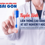 Tuyển sinh Liên thông Cao đẳng kỹ thuật Xét nghiệm Y học Sài Gòn