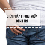 Tìm hiểu biện pháp phòng ngừa bệnh Trĩ từ chuyên gia Điều dưỡng SG