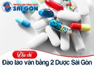 Địa chỉ đào tạo văn bằng 2 cao đẳng Dược Sài Gòn