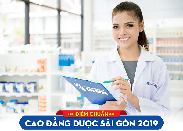 Điểm chuẩn Cao đẳng Dược Sài Gòn năm 2019 Điểm chuẩn Cao đẳng Dược Sài Gòn năm 2019