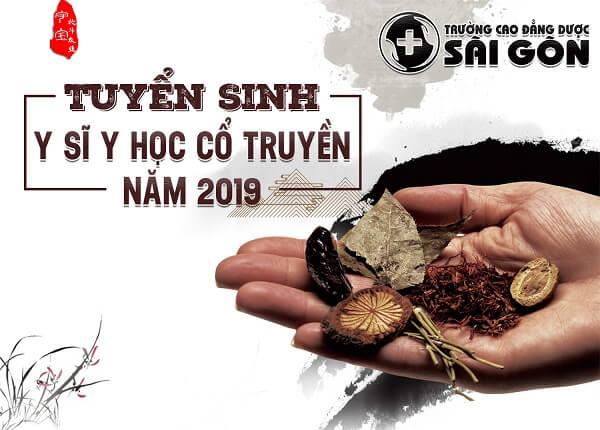 Trường Cao đẳng Dược Sài Gòn tuyển sinh Y sĩ Y học cổ truyền Sài Gòn Trường Cao đẳng Dược Sài Gòn tuyển sinh Y sĩ Y học cổ truyền Sài Gòn