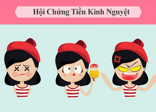 Hội chứng tiền kinh nguyệt Hội chứng tiền kinh nguyệt