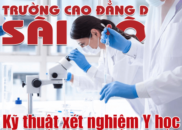 Trường Cao đẳng Dược Sài Gòn đào tạo ngành Kỹ thuật xét nghiệm